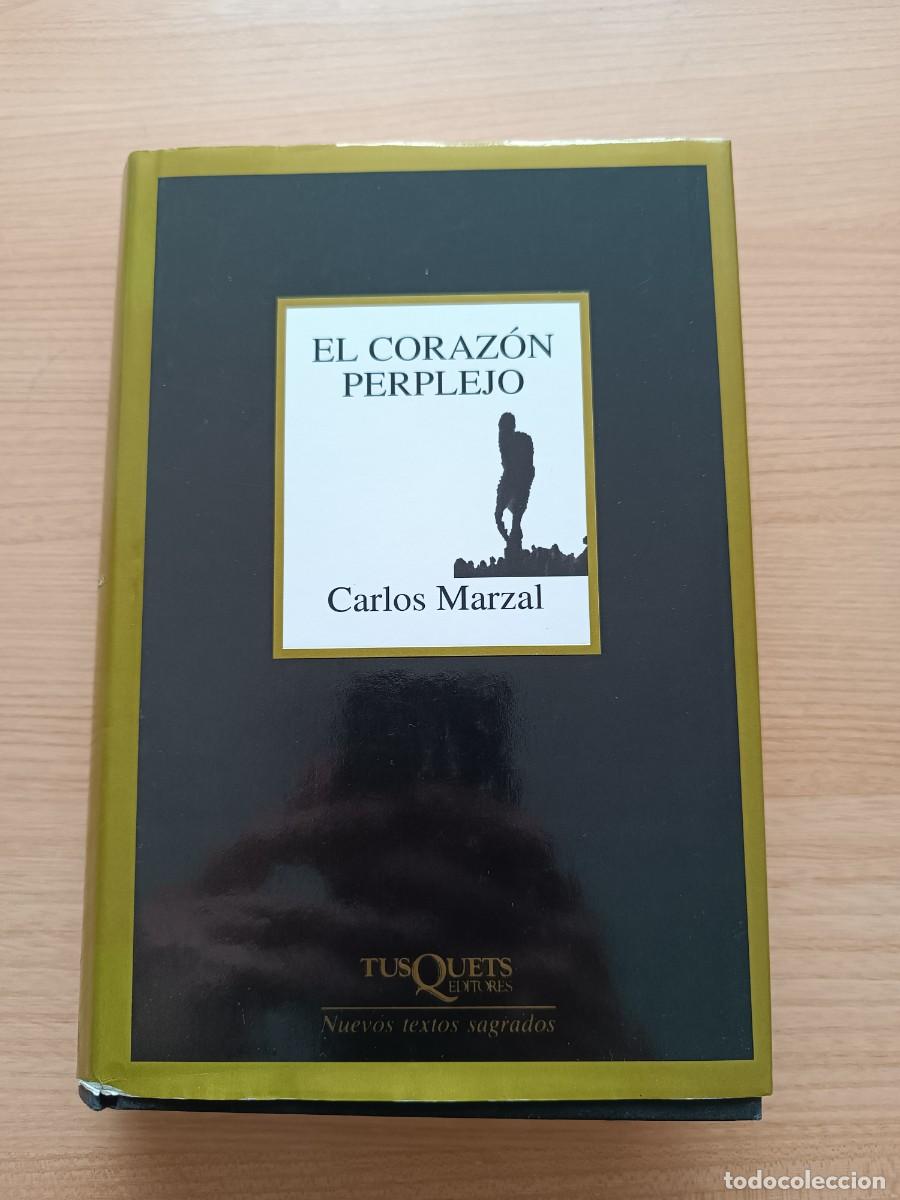 Libros de segunda mano: El coraz&oacute;n perplejo - Carlos Marzal. Tusquets
