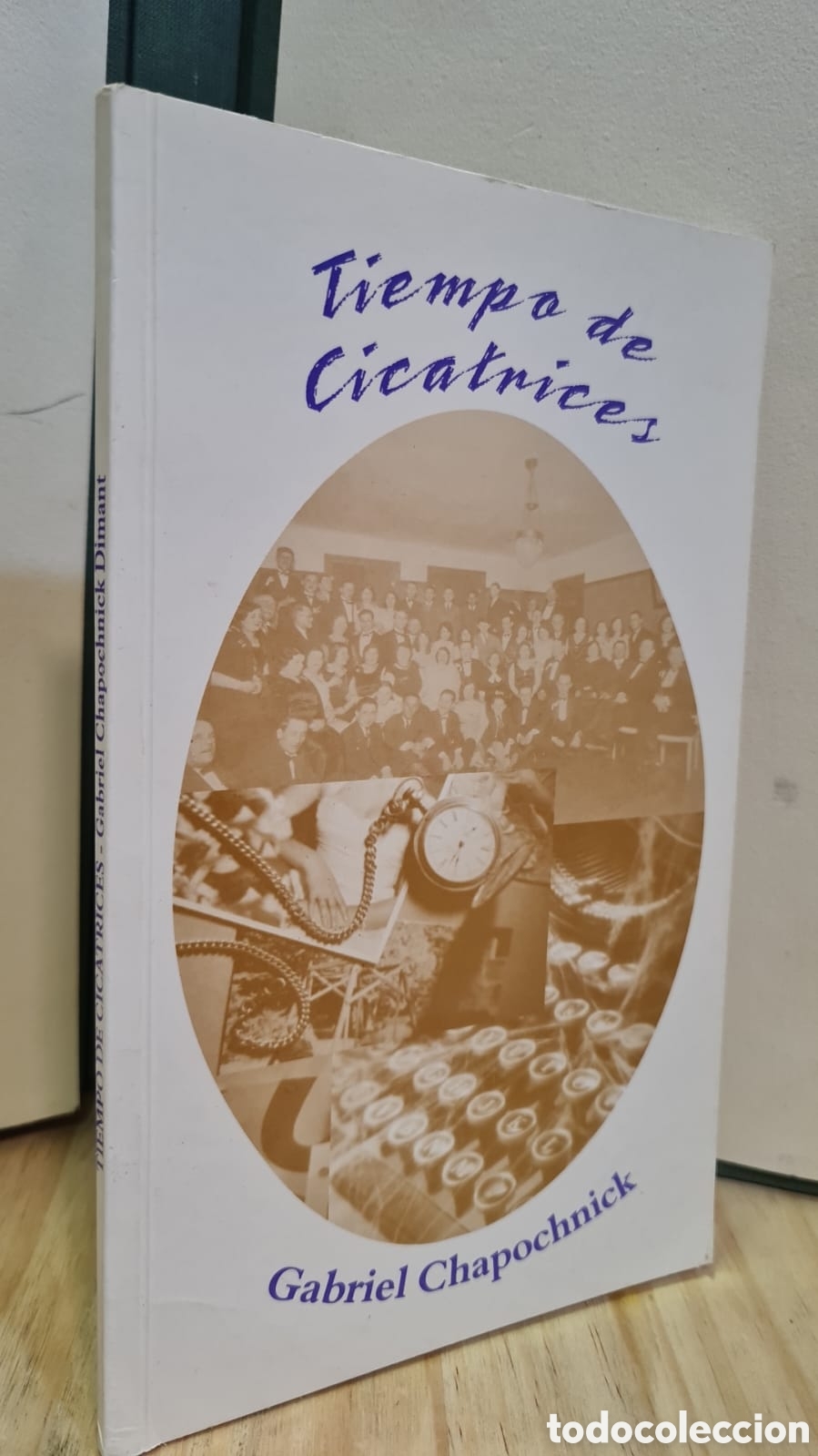 Libros de segunda mano: Tiempo de Cicatrices - Gabriel Chapochnick