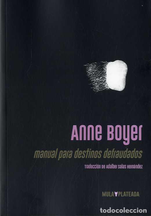 Libros de segunda mano: MANUAL PARA DESTINOS DEFRAUDADOS. - Boyer, Anne.