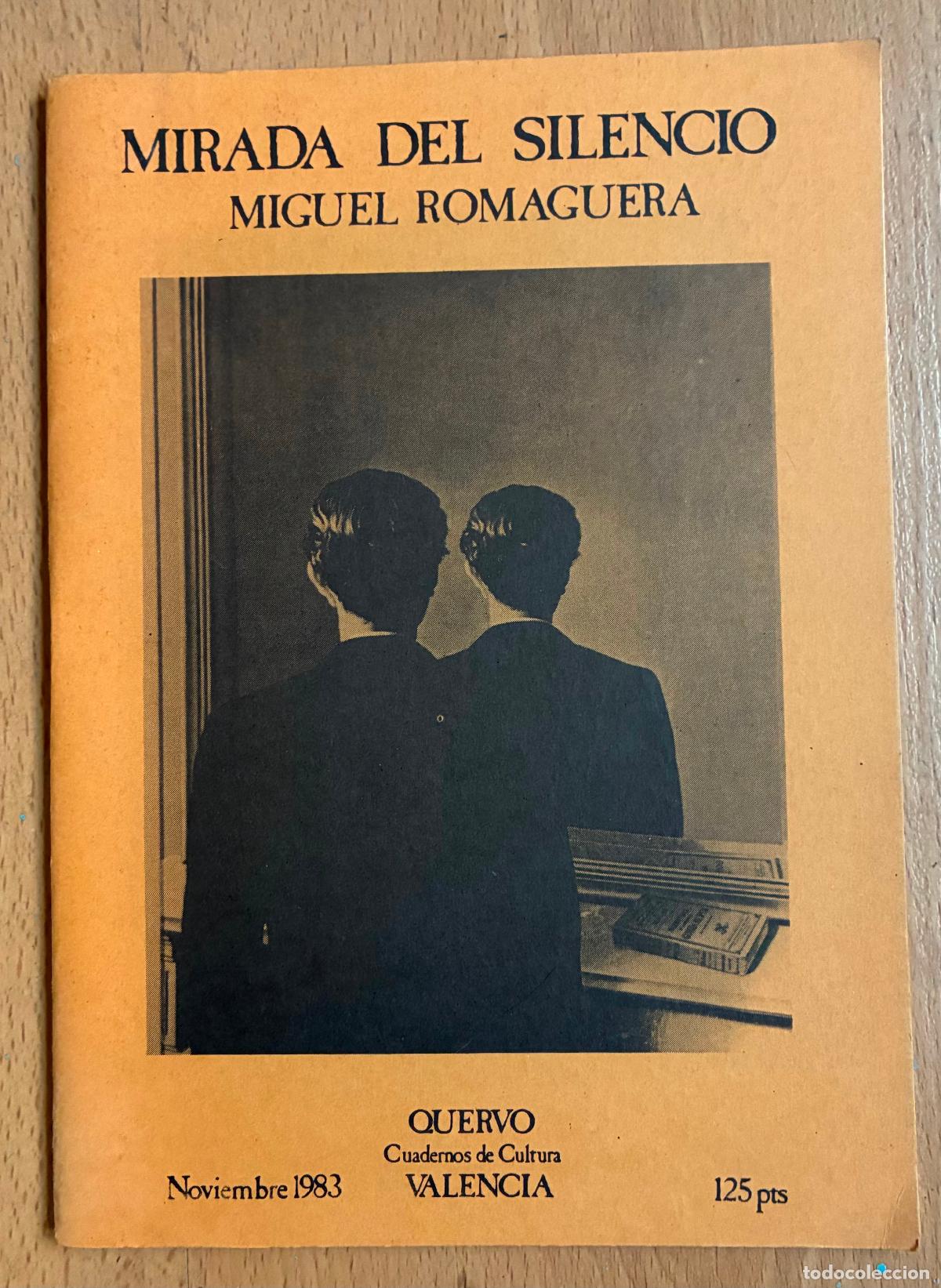 Libros de segunda mano: MIRADA DEL SILENCIO, Miguel Romaguera