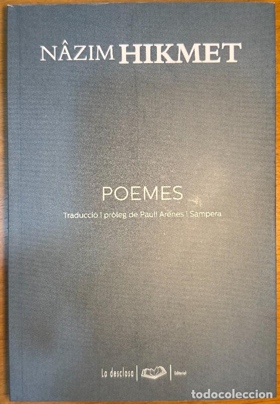 Libros de segunda mano: Poemes - Nazim Hikmet - La desclosa - Trad.: Paul&iacute; Arenes i Sampera - poesia turca