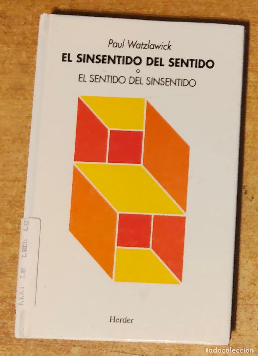 Libros de segunda mano: El sinsentido del sentido o el sentido del sinsentido de Paul Watzlawick (Autor)