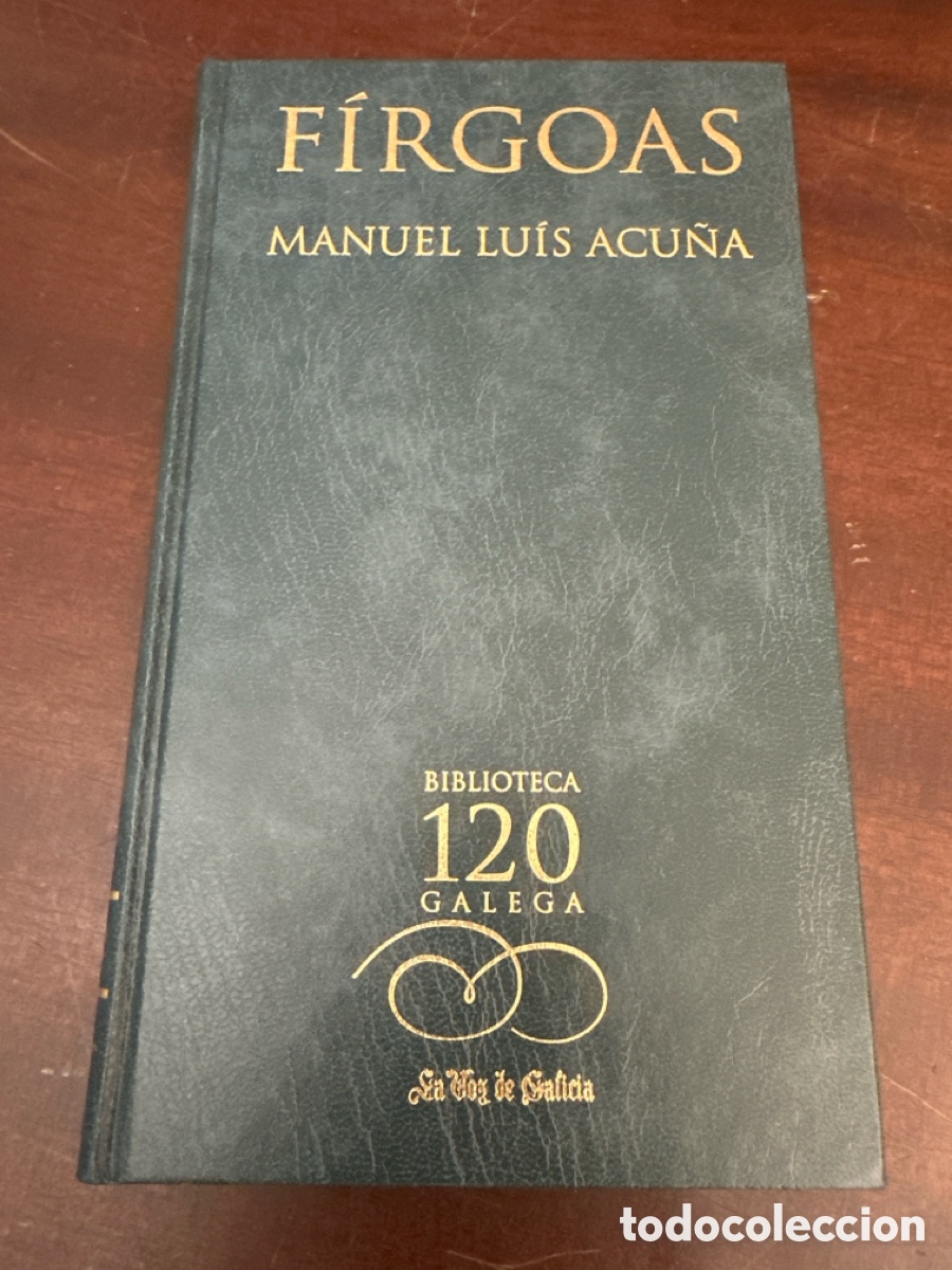 Libros de segunda mano: FIRGOAS -- MANUEL LUIS ACU&Ntilde;A -- BIBLIOTECA GALEGA - 2002