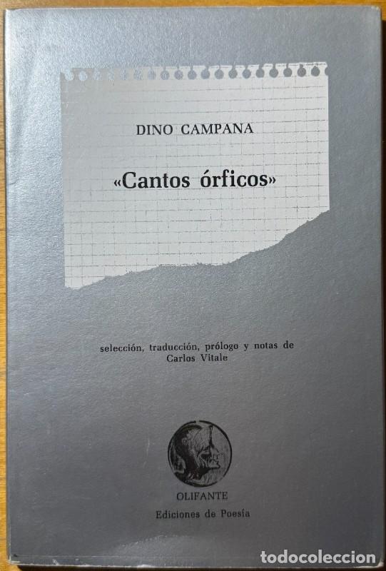 Libros de segunda mano: Cantos &oacute;rficos - Dino Campana - Olifante, Ediciones de Poes&iacute;a - Dedicado y firmado por Carlos Vitale
