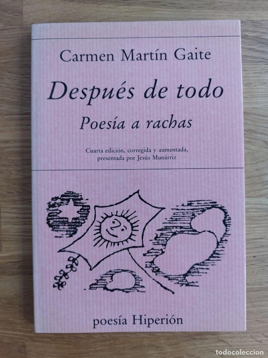Libros de segunda mano: Despu&eacute;s de todo, Carmen Mart&iacute;n Gaite (PREGUNTAR DISPONIBILIDAD)