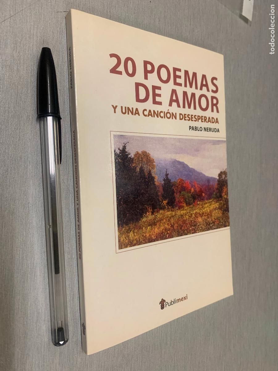 Libros de segunda mano: 20 POEMAS DE AMOR Y UNA CANCI&Oacute;N DESESPERADA / PABLO NERUDA / EDITORES MEXICANOS UNIDOS 2004