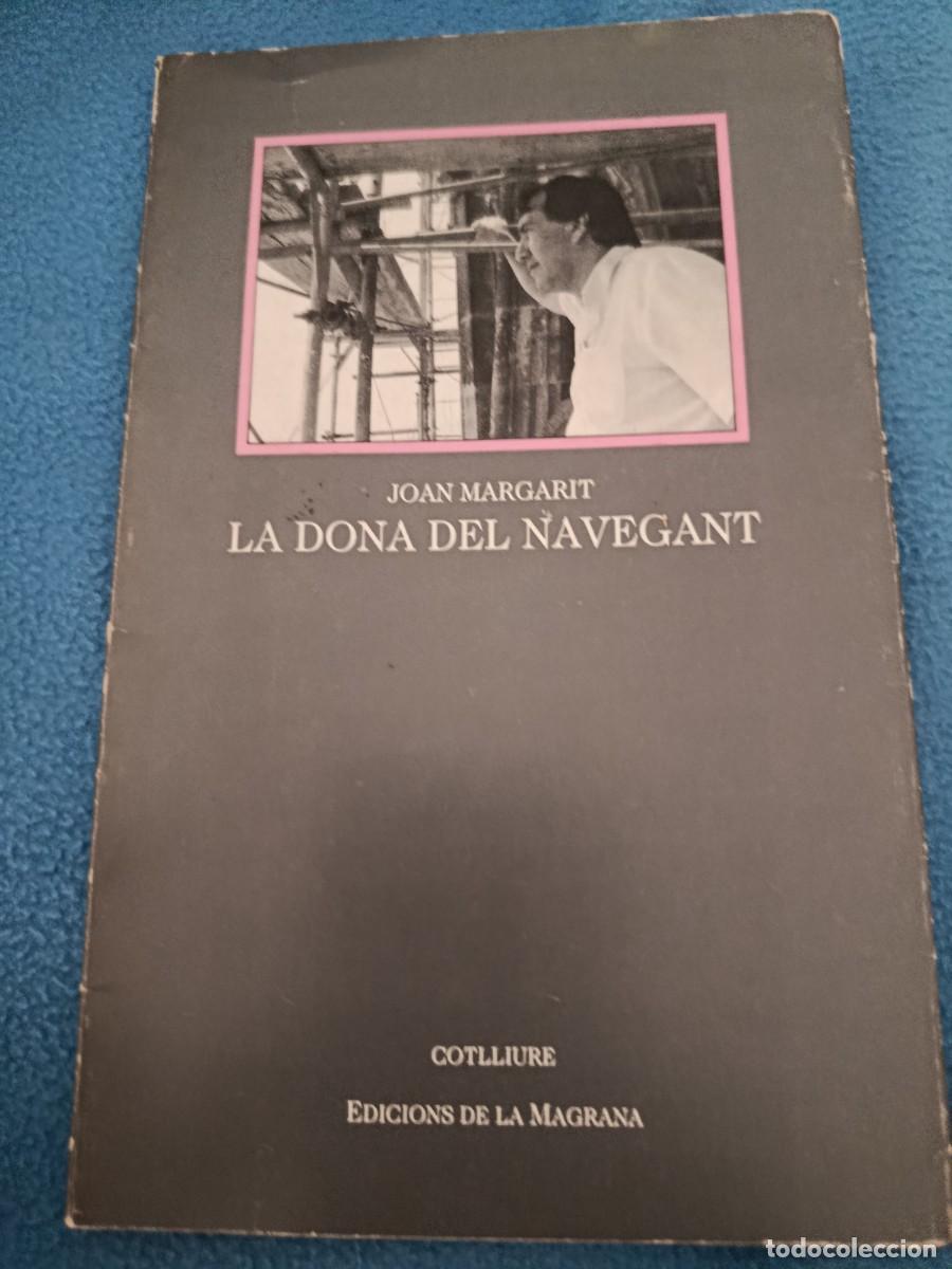 Libros de segunda mano: LA DONA DEL NAVEGANT JOAN MARGARIT