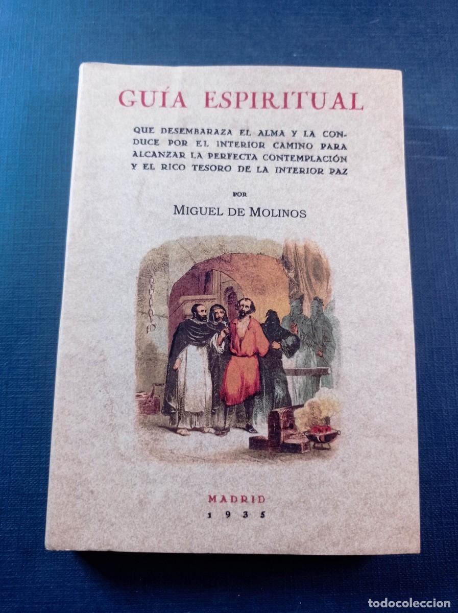 Libros de segunda mano: GU&Iacute;A ESPIRITUAL. MIGUEL DE MOLINOS. FACSIMIL. MAXTOR, 2010