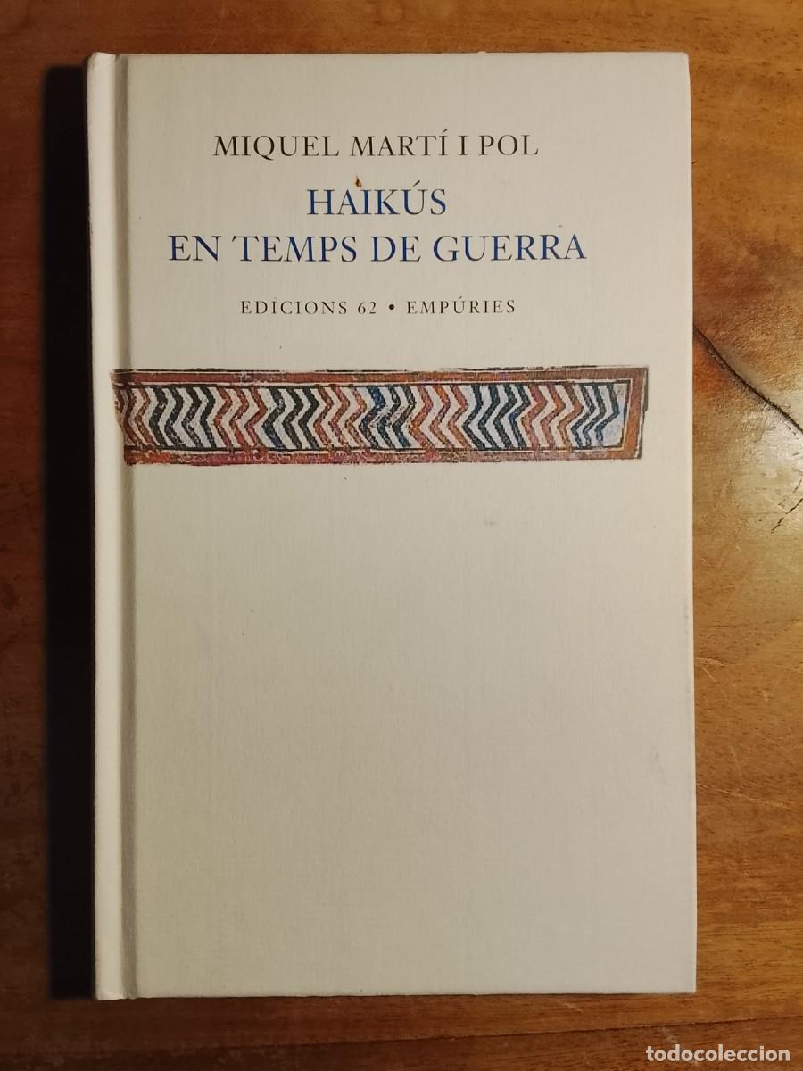 Libros de segunda mano: Haikus en temps de guerra, Miquel Mart&iacute; i Pol