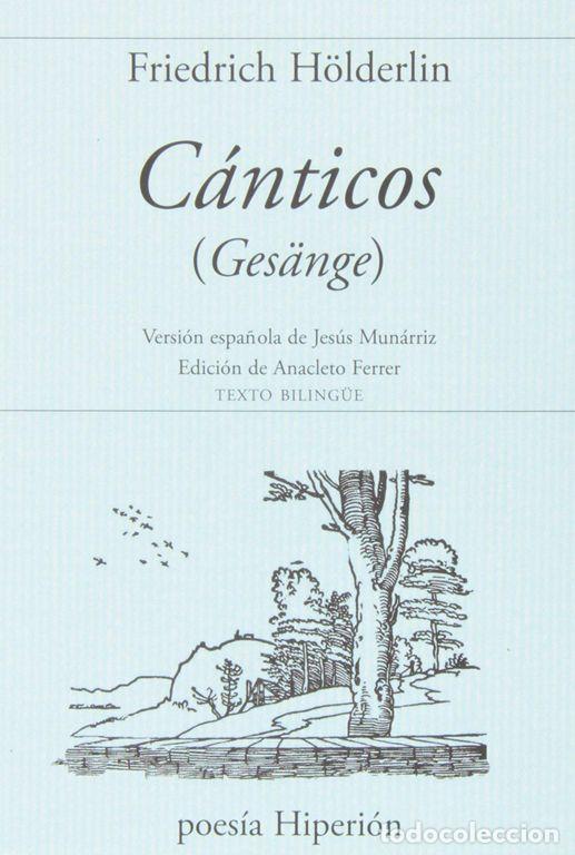 Libros de segunda mano: C&aacute;nticos. - H&ouml;lderlin, Friedrich.