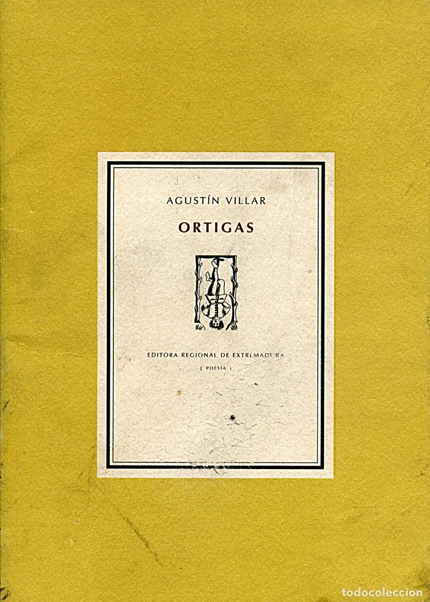 Libros de segunda mano: Ortigas / Agust&iacute;n Villar / Poetas Extreme&ntilde;os