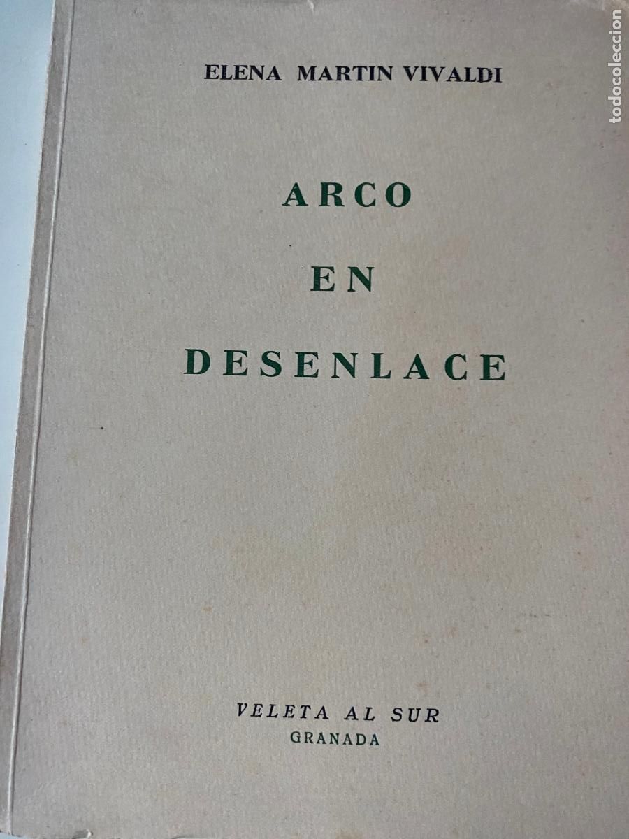 Libros de segunda mano: ARCO EN DESENLACE.- ELENA MART&Iacute;N VIVALDI.- Veleta del Sur, 1963, 1&ordf; edic.