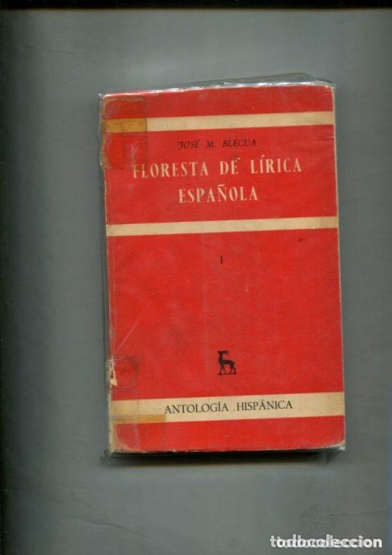 Libros de segunda mano: Floresta l&iacute;rica espa&ntilde;ola - Jose M. Blecua - Editorial Gredos - Antolog&iacute;a Hisp&aacute;nica