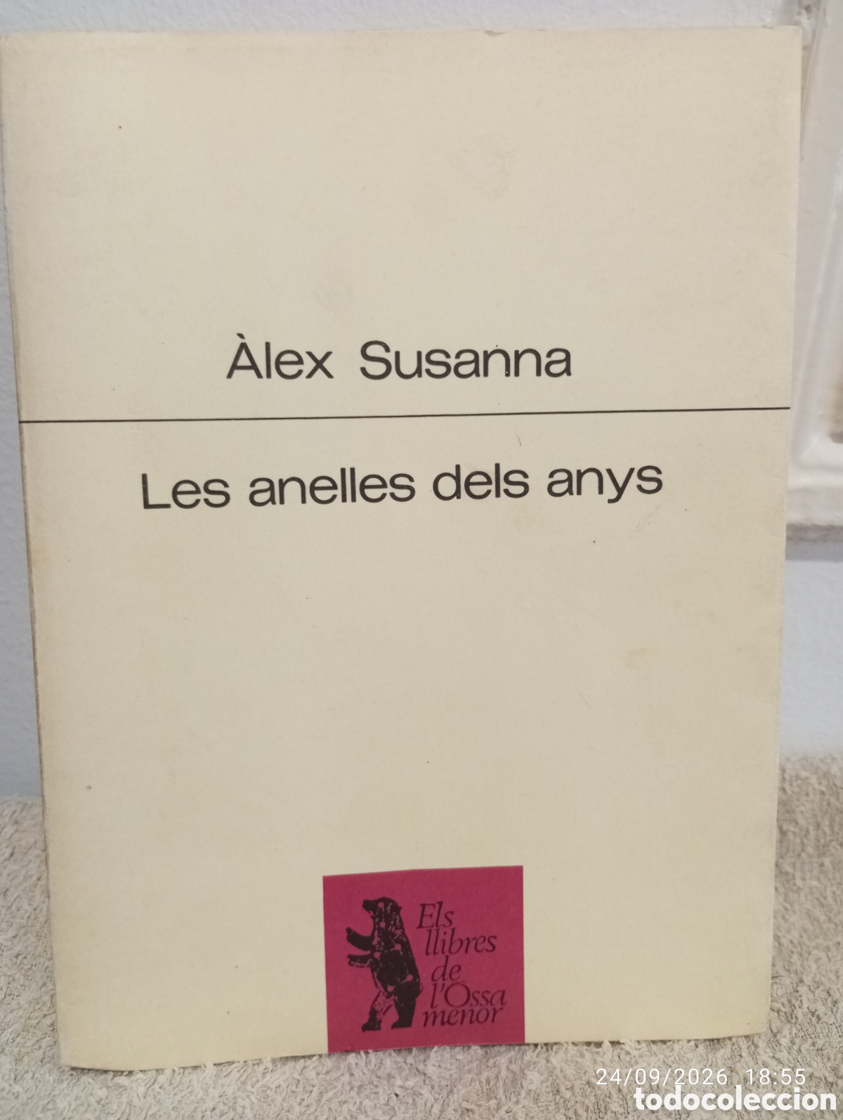 Libros de segunda mano: Alex Susanna . Les anelles dels anys . llibres Ossa menor . Dedicat pel autor .