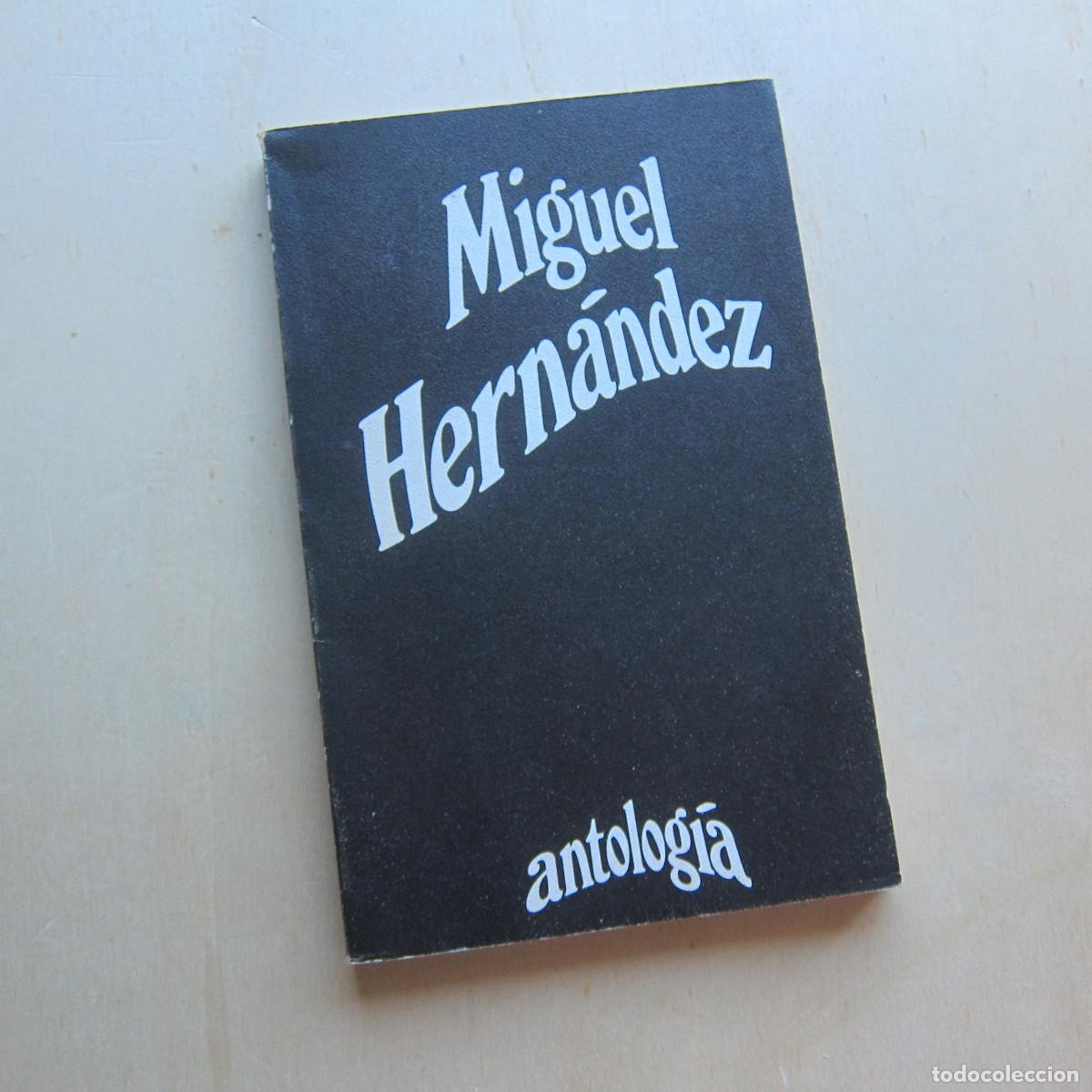 Libros de segunda mano: MIGUEL HERN&Aacute;NDEZ - ANTOLOG&Iacute;A (VISOR) POES&Iacute;A