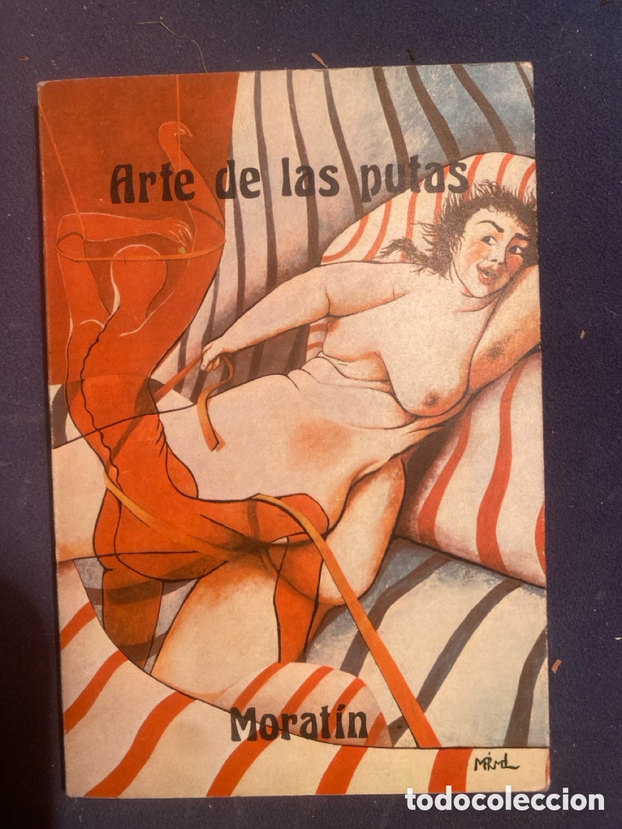 Libros de segunda mano: NICOL&Aacute;S FERN&Aacute;NDEZ DE MORAT&Iacute;N: - ARTE DE LAS PUTAS - (1977)