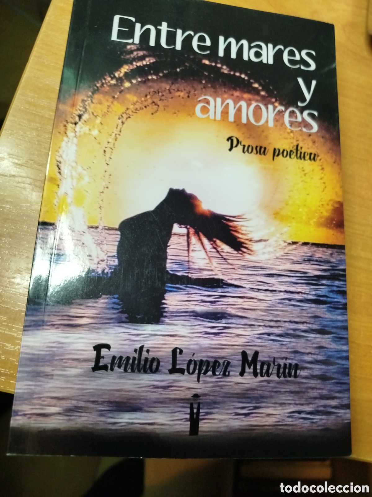 Libros de segunda mano: Entre mares y amores. Emilio L&oacute;pez Mar&iacute;n. Prosa po&eacute;tica. Firma del autor