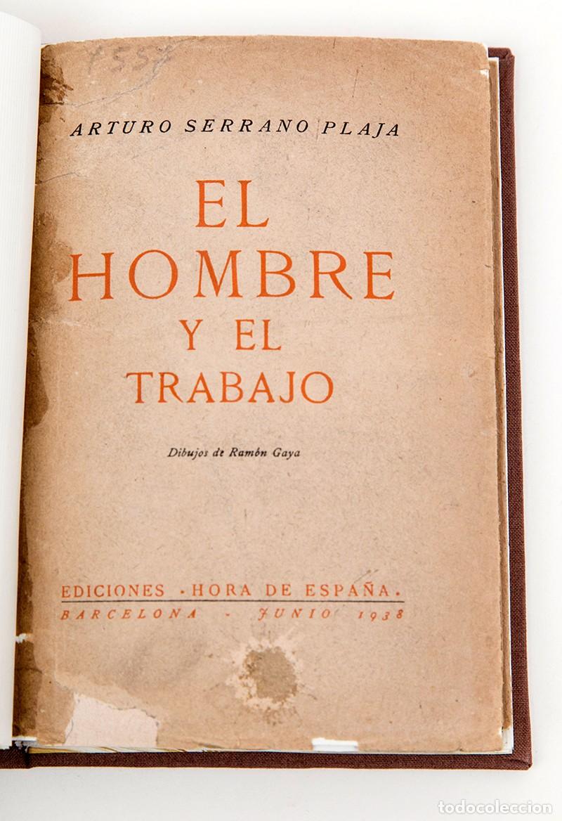 Libros de segunda mano: ARTURO SERRANO PLAJA - EL HOMBRE Y EL TRABAJO - 1938