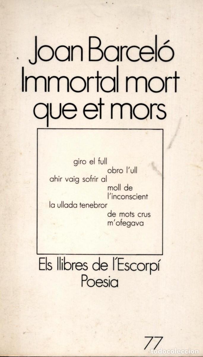 Libros de segunda mano: IMMORTAL MORT QUE ET MORS / JOAN BARCEL&Oacute;. - ED. 62, 1983