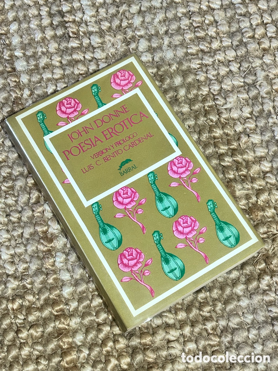 Libros de segunda mano: Poes&iacute;a er&oacute;tica - John Donne - Barral Editores (1978)