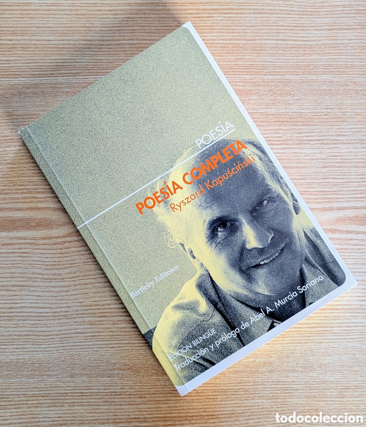 Libros de segunda mano: Poes&iacute;a Completa - Ryszard Kapuscinski - Bartleby editores 2008
