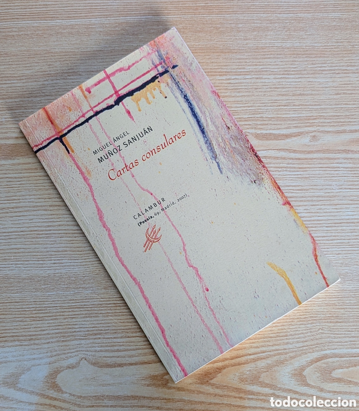 Libros de segunda mano: Miguel &Aacute;ngel Mu&ntilde;oz Sanju&aacute;n - Cartas consulares - Calambur poes&iacute;a