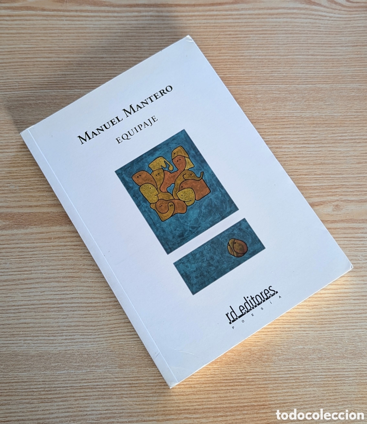 Libros de segunda mano: MANUEL MANTERO &ndash; EQUIPAJE. Poes&iacute;a &ndash; RD Editores &ndash; Primera edici&oacute;n, septiembre de 2005