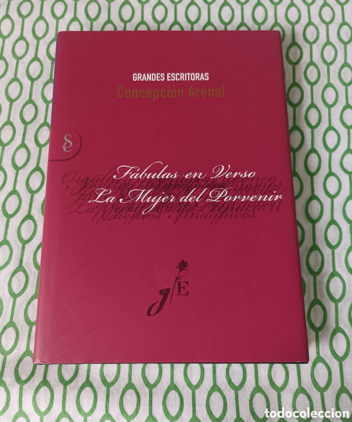 Libros de segunda mano: Libro F&Aacute;BULAS EN VERSO ORIGINALES / LA MUJER DEL PORVENIR. Concepci&oacute;n Arenal. Signo Editores, 2010.