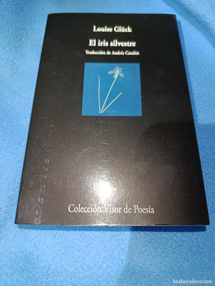 Libros de segunda mano: El iris silvestre Louise Gluck