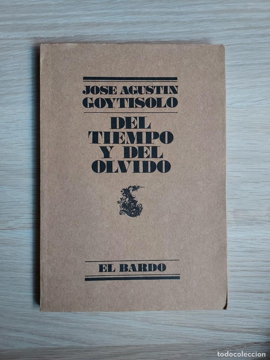 Libros de segunda mano: Del tiempo y del olvido - Jos&eacute; Agust&iacute;n Goytisolo