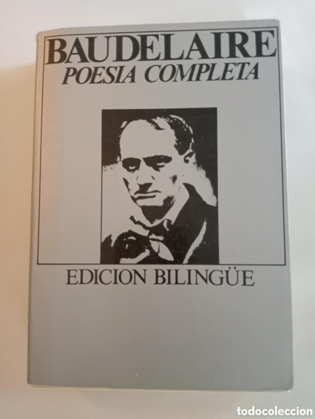 Libros de segunda mano: Baudelaire,Poes&iacute;a completa, edici&oacute;n bilingue. Ediciones 62, 1981