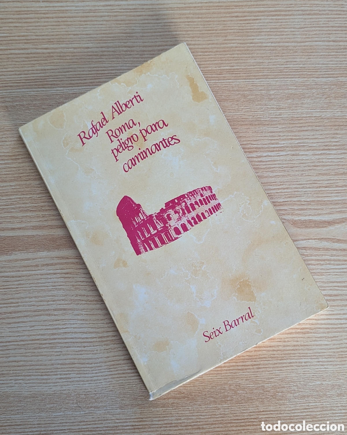 Libros de segunda mano: 1a edici&oacute;n RAFAEL ALBERTI &mdash; ROMA, PELIGRO PARA CAMINANTES Biblioteca Breve de Bolsillo &mdash; Seix Barral