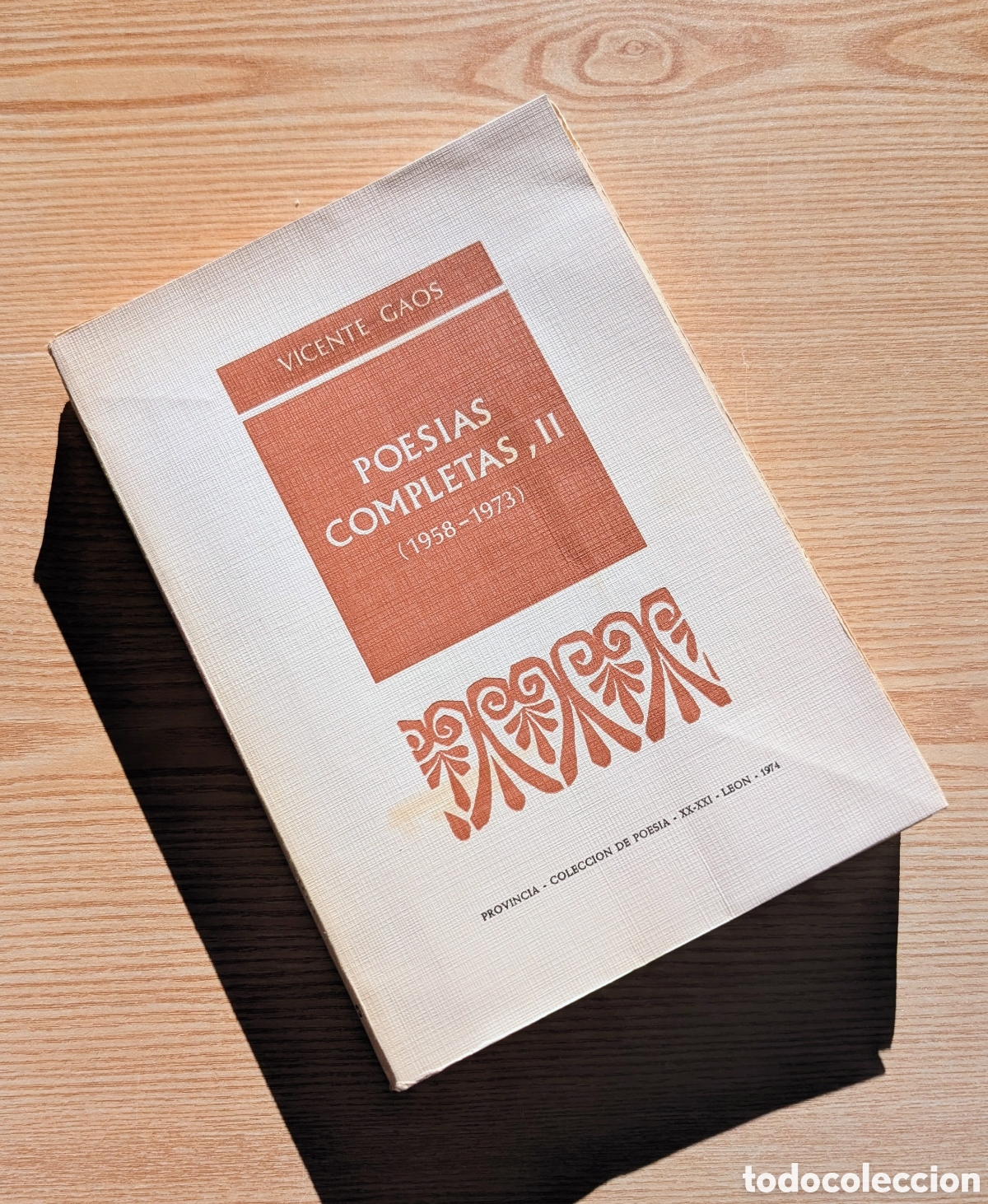 Libros de segunda mano: VICENTE GAOS &mdash; POES&Iacute;AS COMPLETAS II (1958-1973) Colecci&oacute;n Provincia de Poes&iacute;a, n&ordm; 20-21 &middot; Le&oacute;n, 1974