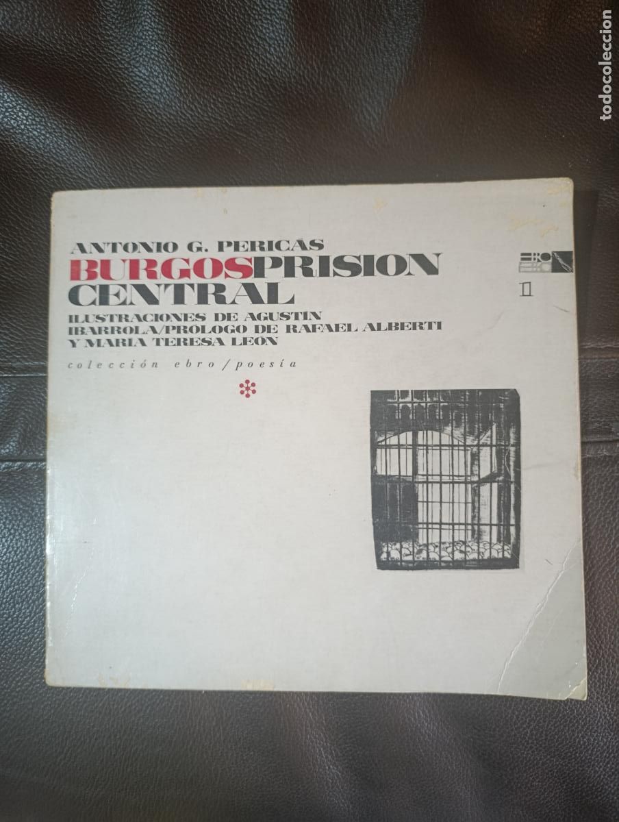 Libros de segunda mano: BURGOS PRISION CENTRAL ANTONIO G PERICAS ILUSTRACIONES AGUSTIN IBARROLA