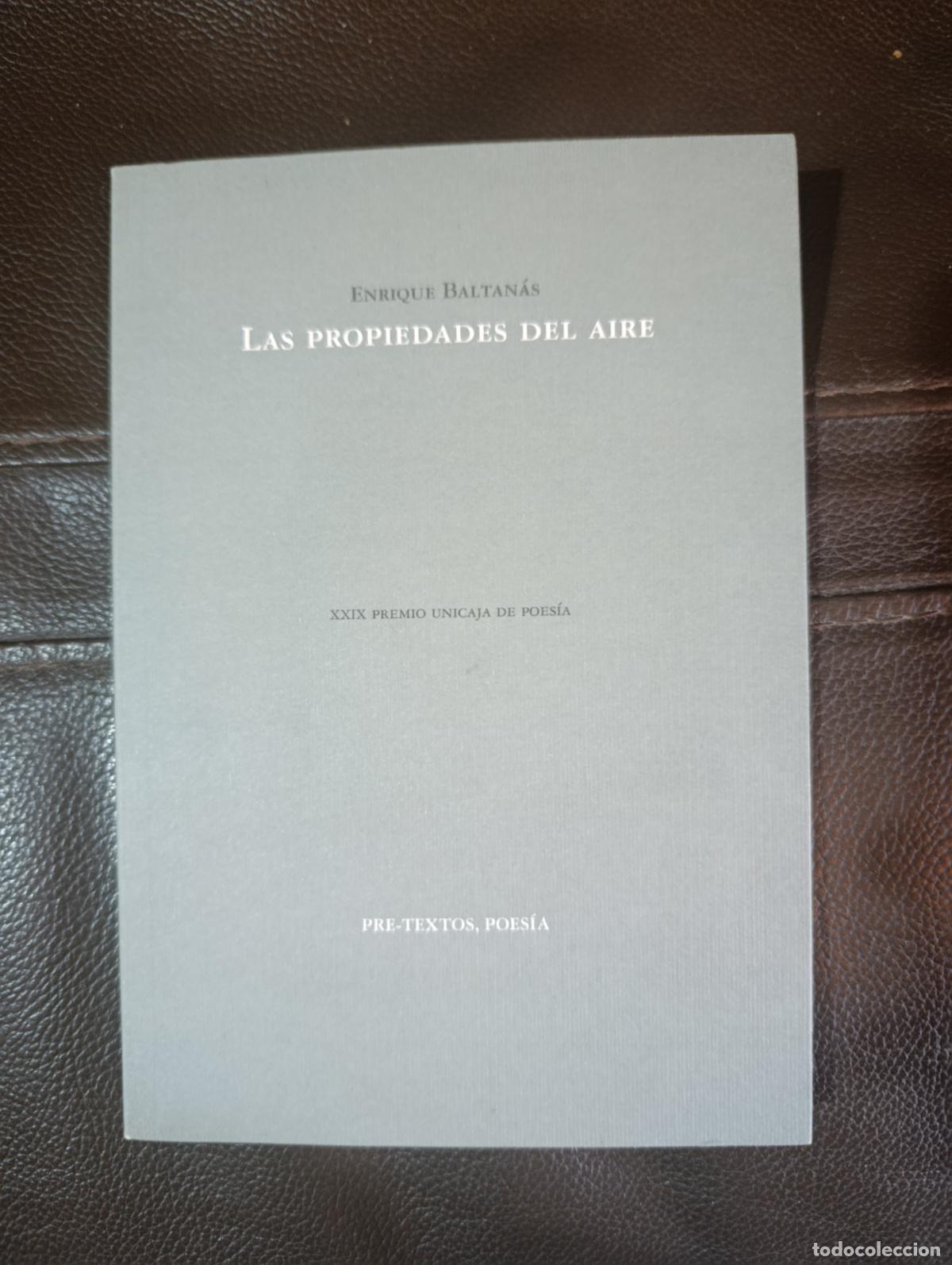 Libros de segunda mano: LAS PROPIEDADES DEL AIRE ENRIQUE BALTANAS