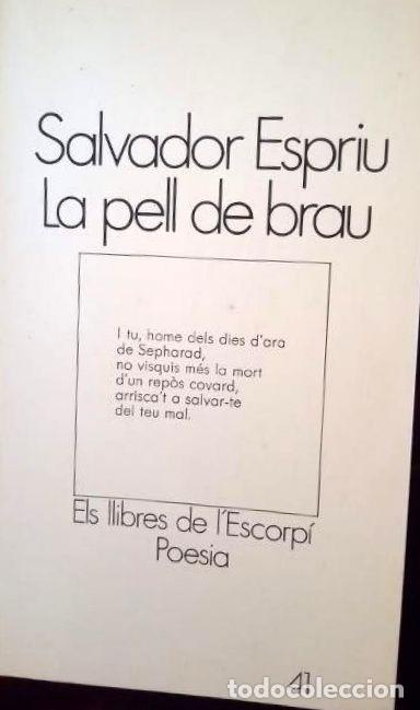 Libros de segunda mano: LA PELL DE BRAU / SALVADOR ESPRIU. - 2A. ED. - ED. 62, 1980