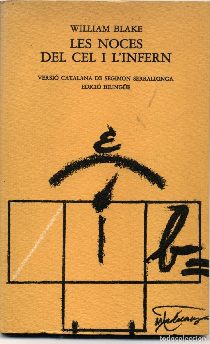 Libros de segunda mano: LES NOCES DEL CEL I L'INFERN (WILLIAM BLAKE) EDICI&Oacute; BILINGUE (INGL&Eacute;S/CATAL&Aacute;N) LLIBRES DEL MALL-1981
