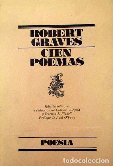 Libros de segunda mano: CIEN POEMAS,ROBERT GRAVES, EDICI&Oacute;N BILING&Uuml;E, LUMEN EDITORIAL,1981,283 P&Aacute;G.