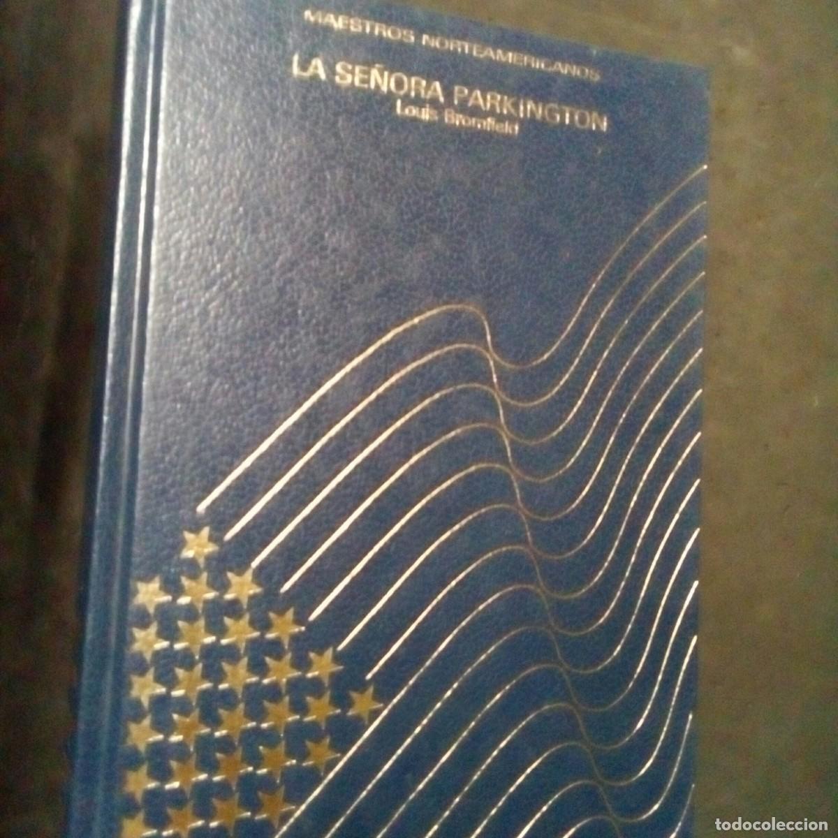 Libros de segunda mano: LA SE&Ntilde;ORA PARKINGTON - LOUIS BROMFIELD-TAPA DURA