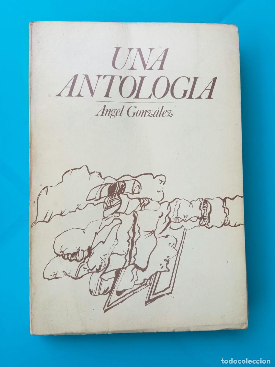 Libros de segunda mano: Una antolog&iacute;a. &Aacute;ngel Gonz&aacute;lez