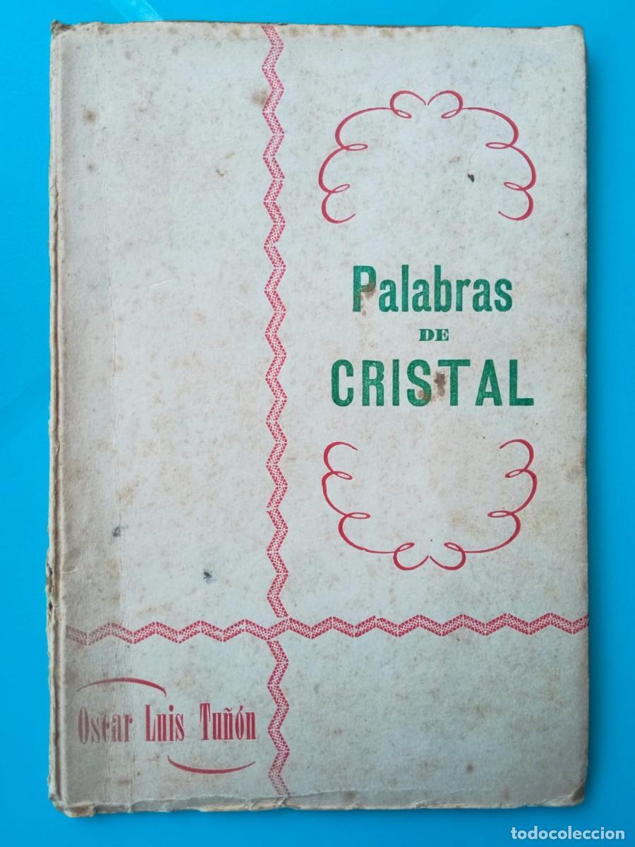 Libros de segunda mano: Palabras de cristal. Oscar Luis Tu&ntilde;&oacute;n