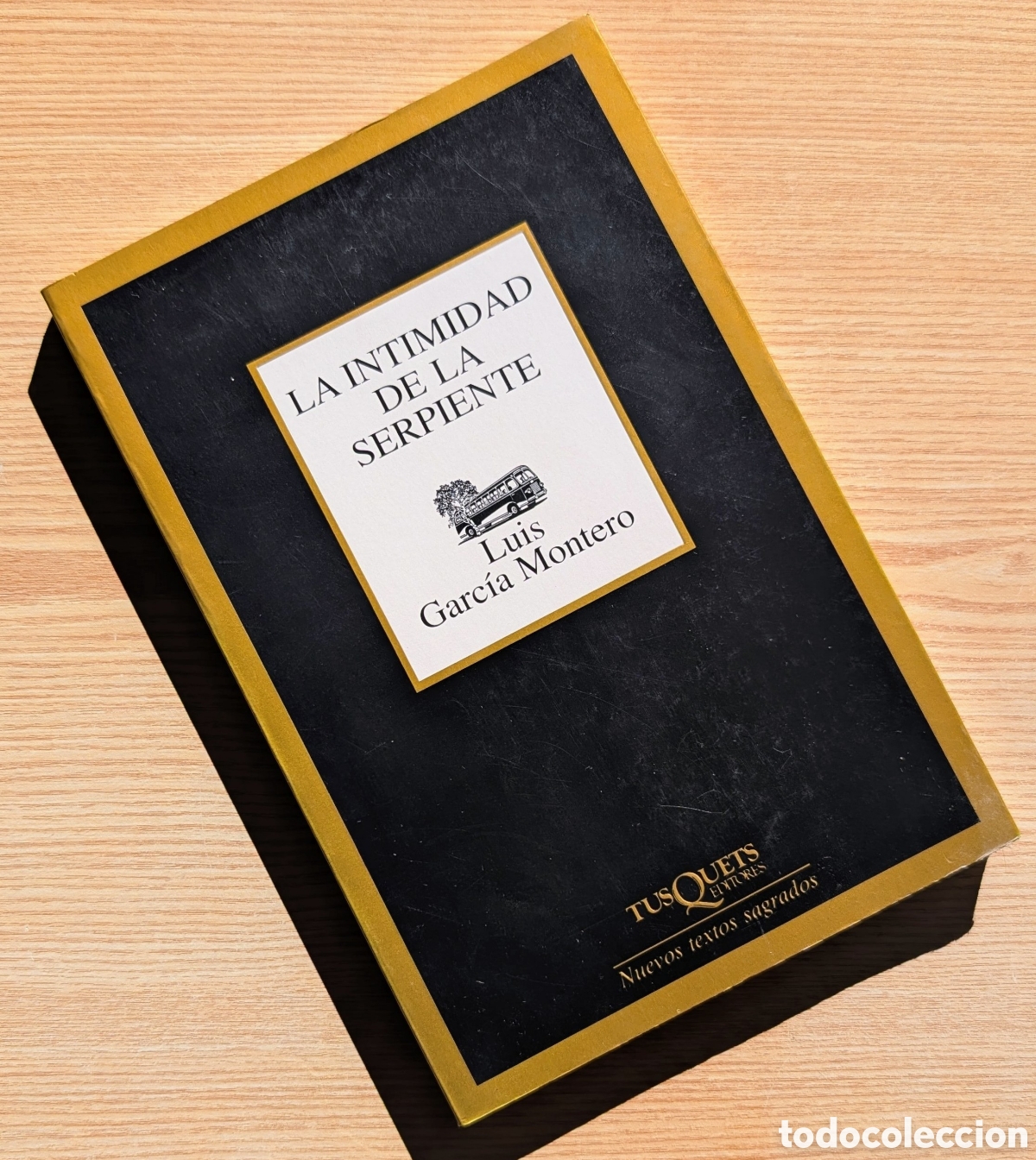 Libros de segunda mano: Libro La Intimidad de la Serpiente - Luis Garc&iacute;a Montero - 1&ordf; Edici&oacute;n 2003 - Tusquets (Marginales) -