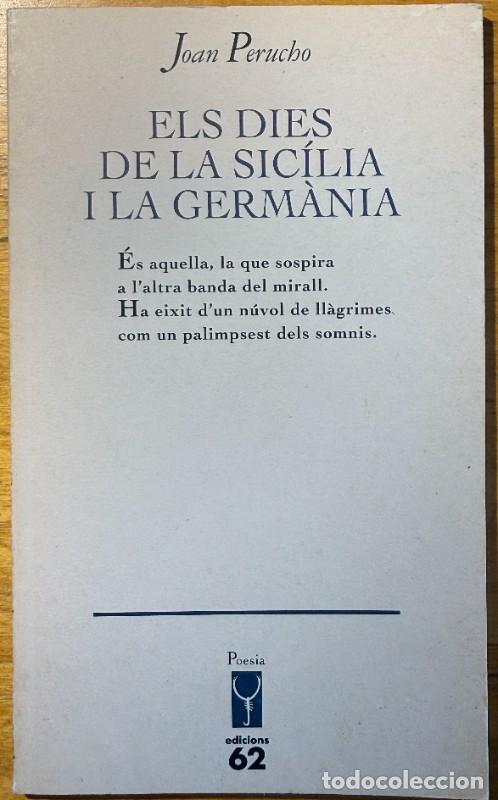 Libros de segunda mano: Els dies de la Sic&iacute;lia i la Germ&agrave;nia, Joan Perucho, Eds.62, Els llibres de l'Escorp&iacute;, Primera edici&oacute;