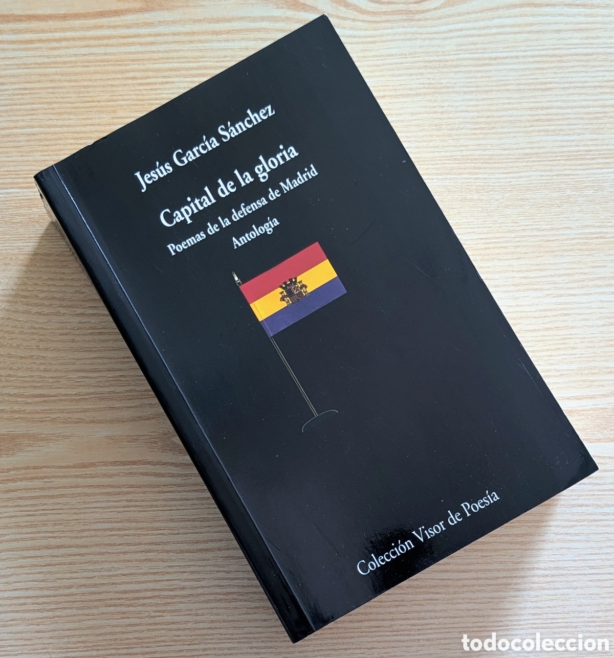 Libros de segunda mano: Capital de la Gloria (Poes&iacute;a de la Guerra Civil) - Ed. Jes&uacute;s Garc&iacute;a S&aacute;nchez (Chus Visor) - 1&ordf; Ed.