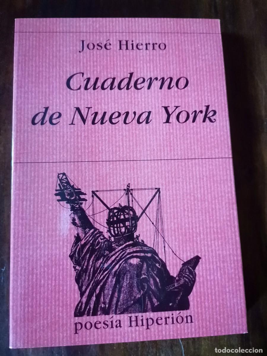 Libros de segunda mano: Cuaderno de Nueva York - Hierro, Jos&eacute;