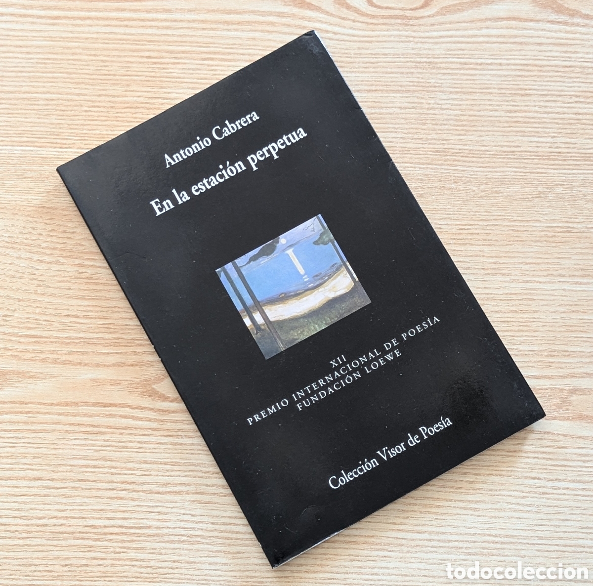 Libros de segunda mano: En la En la estaci&oacute;n perpetua - Antonio - Colecci&oacute;n Visor de Poes&iacute;a - 2a Edici&oacute;n Mayo 2001