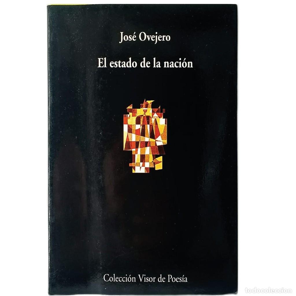 Libros de segunda mano: EL ESTADO DE LA NACI&Oacute;N. Ovejero, Jos&eacute;
