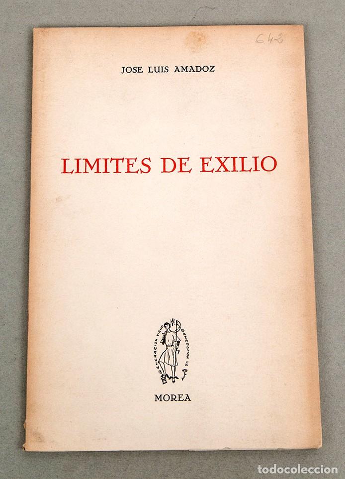 Libros de segunda mano: L&Iacute;MITES DE EXILIO - JOS&Eacute; LUIS AMADOZ - 1966