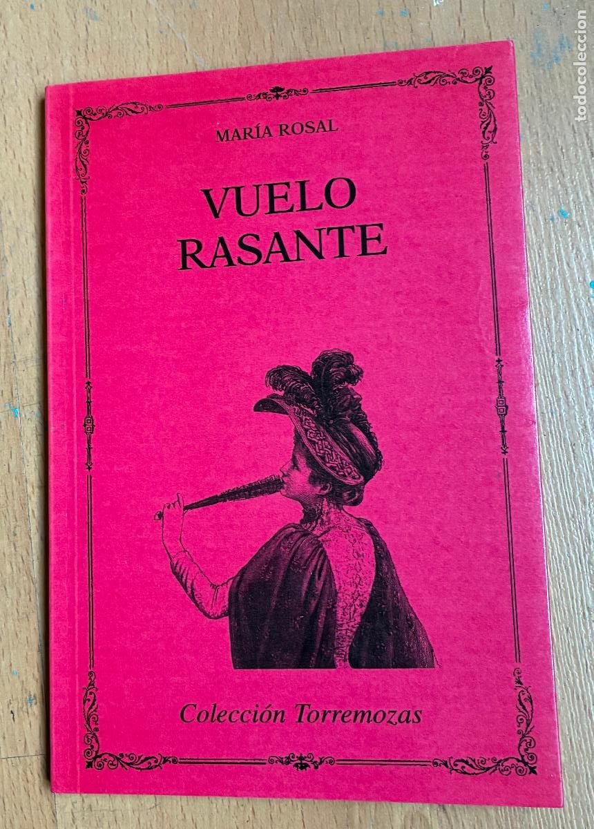 Libros de segunda mano: VUELO RASANTE, Maria Rosal