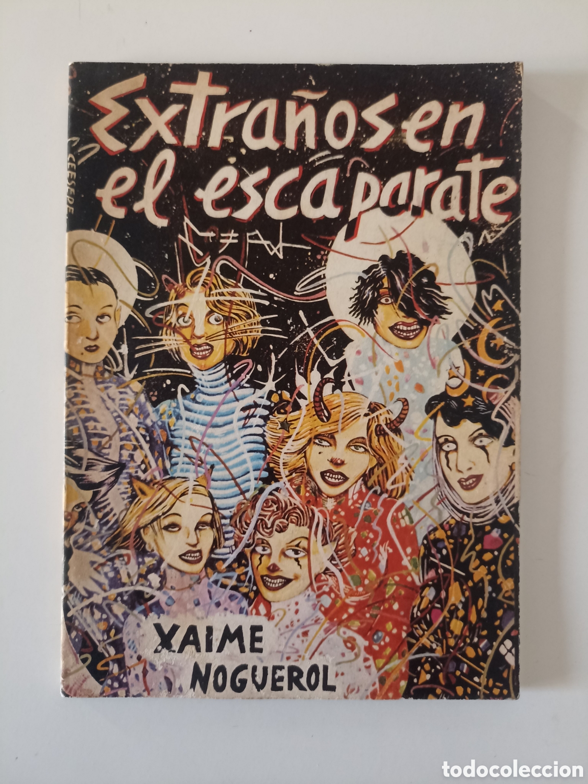 Libros de segunda mano: Xaime Noguerol - Extra&ntilde;os en el escaparate (La banda de Moebius, 1980) Movida madrile&ntilde;a